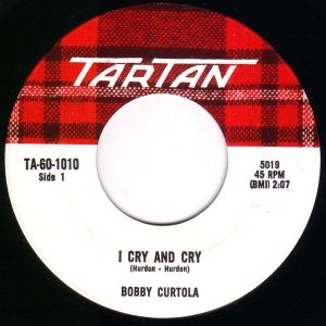 I Cry and Cry by Bobby Curtola