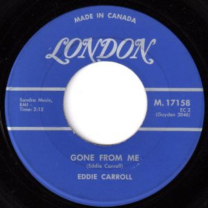 Eddie Carroll - Gone From Me 45 (London Canada).jpg