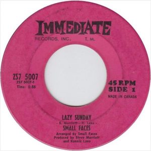 Small Faces - Lazy Sunday 45 (Immediate Canada).JPG