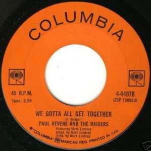 We Gotta All Get Together by Paul Revere And The Raiders