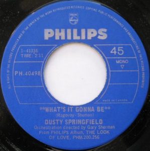 What's It Gonna Be by Dusty Springfield