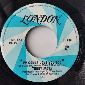 I'm Gonna Love You Too by Terry Jacks