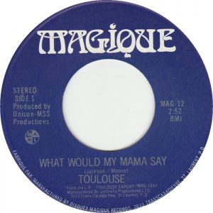 What Would Mama Say by Toulouse