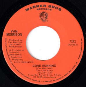 Come Running by Van Morrison