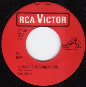 A Change Is Gonna Come by Sam Cooke