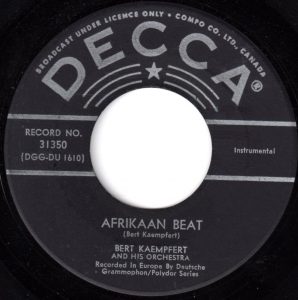 Rise løg Rang Afrikaan Beat by Bert Kaempfert - 1962 Hit Song - Vancouver Pop Music  Signature Sounds