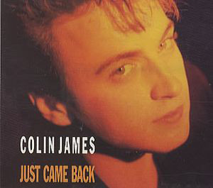 Just Came Back by Colin James