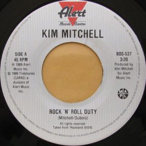 Rock N' Roll Duty by Kim Mitchell