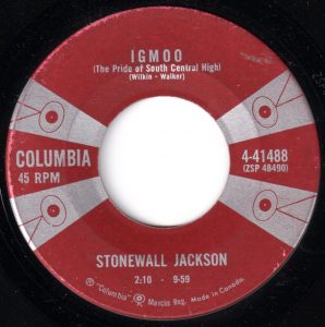 Stonewall Jackson - Igmoo(The Pride Of South Central High) 45 (Columbia Canada).jpg