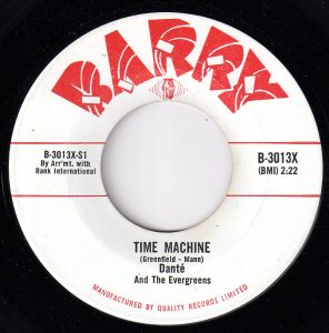 Dante & The Evergreens - Time Machine 45 (Barry)