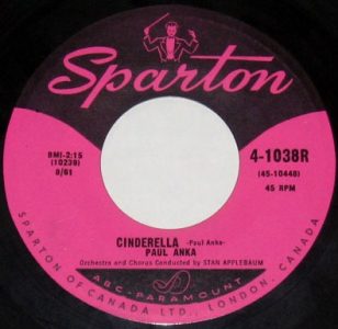 Paul Anka - Cinderella 45 (Sparton)