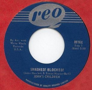 John's Children - Smashed! Blocked! 45 (Reo)