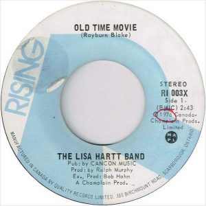 Lisa Hartt Band - Old Time Movies 45 (Rising Canada)