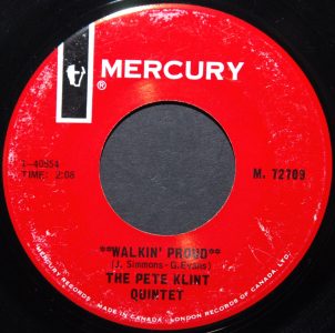 Pete Klint Quintet - Walkin' Proud 45 (Mercury Canada)1