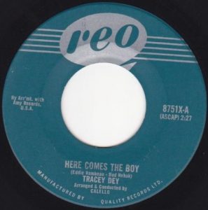 Tracey Dey - Here Comes The Boy 45 (Reo)