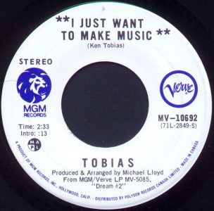 Tobias - I Just Want To Make Music 45 (MGM Verve Can.)