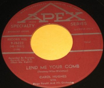 Carol Hughes - Lend Me Your Comb 45 (Apex)