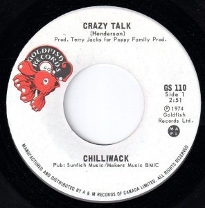 Chilliwack - Crazy Talk 45 (Goldfish Canada)