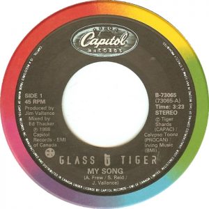 Glass Tiger - My Song 45 (Capitol Canada)