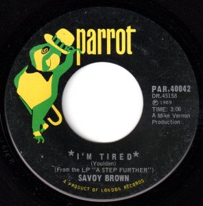 Savoy Brown - I'm Tired 45 (Parrot Canada)