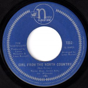 Tom Northcott - Girl From The North Country 45 (New Syndrome Canada)