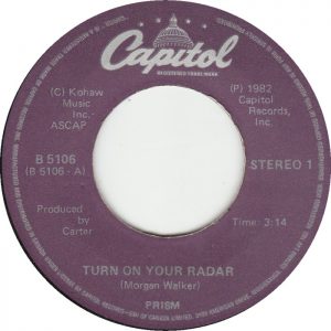 Prism - Turn On Your Radar 45 (Capitol Canada)