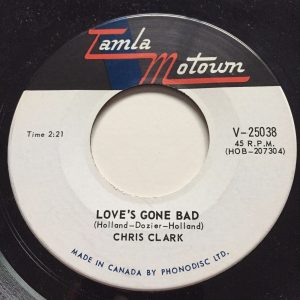 Chris Clark - Love's Gone Bad 45 (Tamla Motown)
