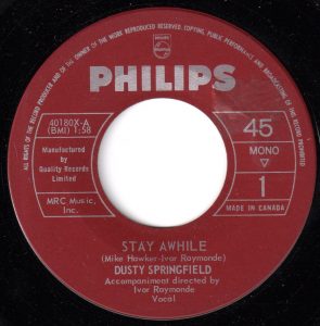 Dusty Springfield - Stay Awhile 45 (Philips Canada)