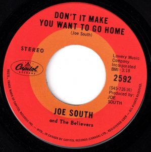 Joe South - Don't It Make You Want To Go Home 45 (Capitol Canada)