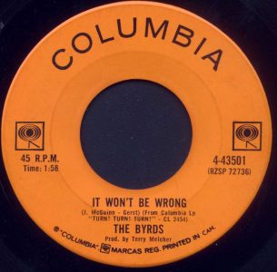 Byrds - It Won't Be Wrong 45 (Columbia Canada)