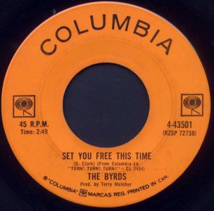 Byrds - Set You Free This Time 45 (Columbia Canada)