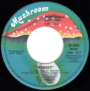 Doucette - Nobody (Mono) 45 (Mushroom Canada)