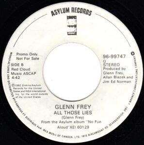 Glenn Frey - All Those Lies 45 (Asylum Canada)