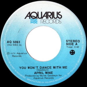 You Won't Dance With Me by April Wine