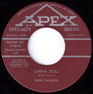 Bobby Swanson - China Doll 45 (Apex)