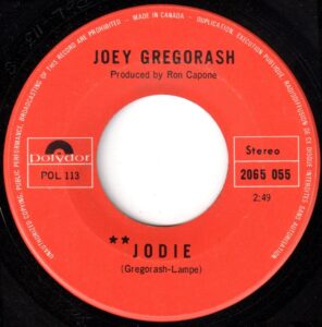 Joey Gregorash - Jodie 45 (Polydor Canada)