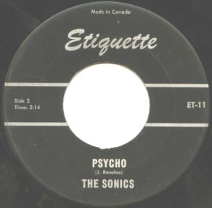 Sonics - Psycho 45 (Etiquitte Can.) - Copy