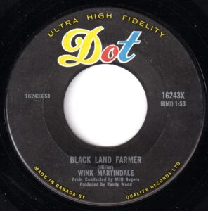 Wink Martindale - Black Land Farmer 45 (Dot Canada)