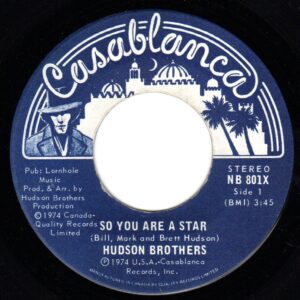 Hudson Brothers - So You Are A Star 45 (Casablanca Label Variation Canada)_304