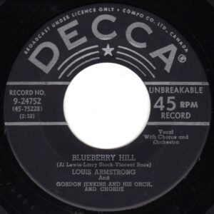 Louis Armstrong - Blueberry Hill 45 (Decca Canada)