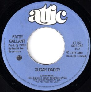 Patsy Gallant - Sugar Daddy 45 (Attic Canada)