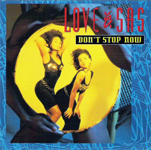 Don't Stop Now by Love & Sas