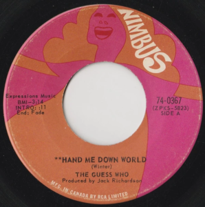 Hand Me Down World by the Guess Who