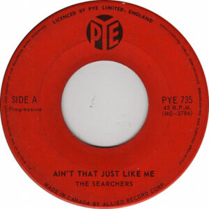 Ain't That Just Like Me by the Searchers