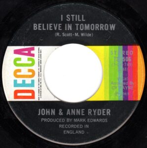 I Still Believe In Tomorrow by John and Anne Ryder