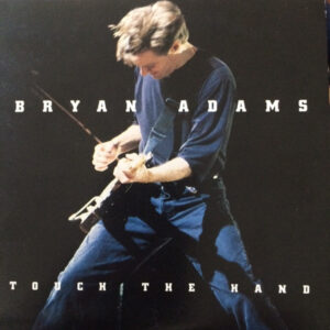 Touch The Hand by Bryan Adams