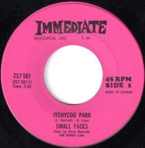 Small Faces - Itchycoo Park 45 (Immediate Canada)