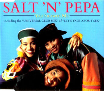 You Showed Me by Salt-N-Pepa