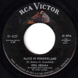 Neil Sedaka - Alice In Wonderland 45 (RCA Victor Canada)