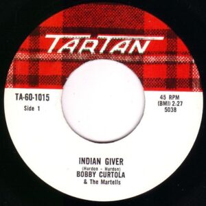 Bobby Curtola - Indian Giver 45 (Tartan)1